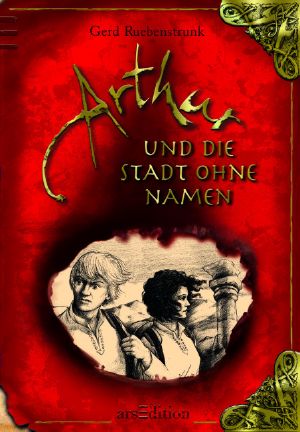 [Arthur 03] • Arthur und die Stadt ohne Namen